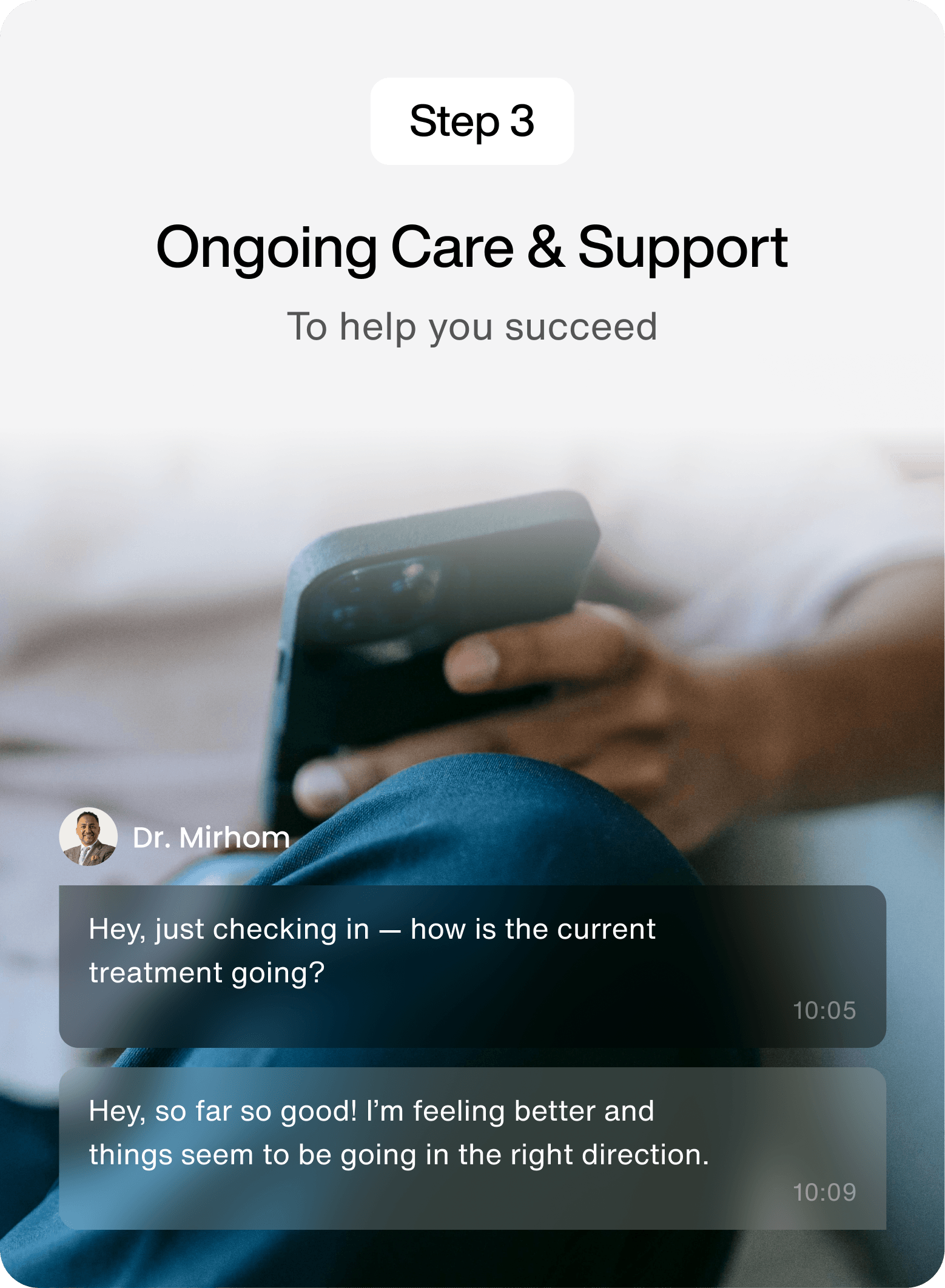 Ongoing Care & Support — To help you succeed